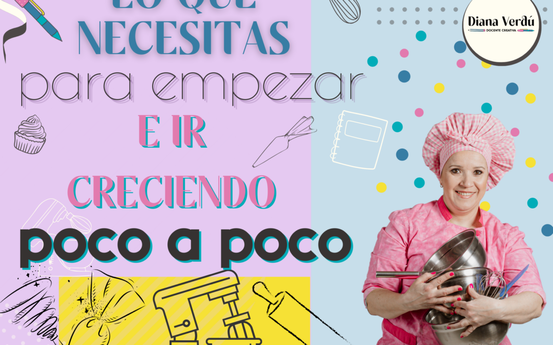 ¡Lo mínimo que necesitas para montar tu obrador y crecer poco a poco!